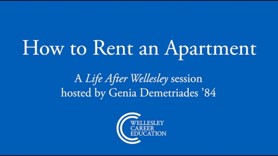 How to Rent an Apartment (Life After Wellesley Webinar)