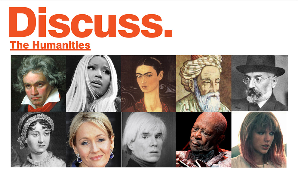 Collage of pictures of authors, poets, singers and more captioned "Discuss the Humanities"