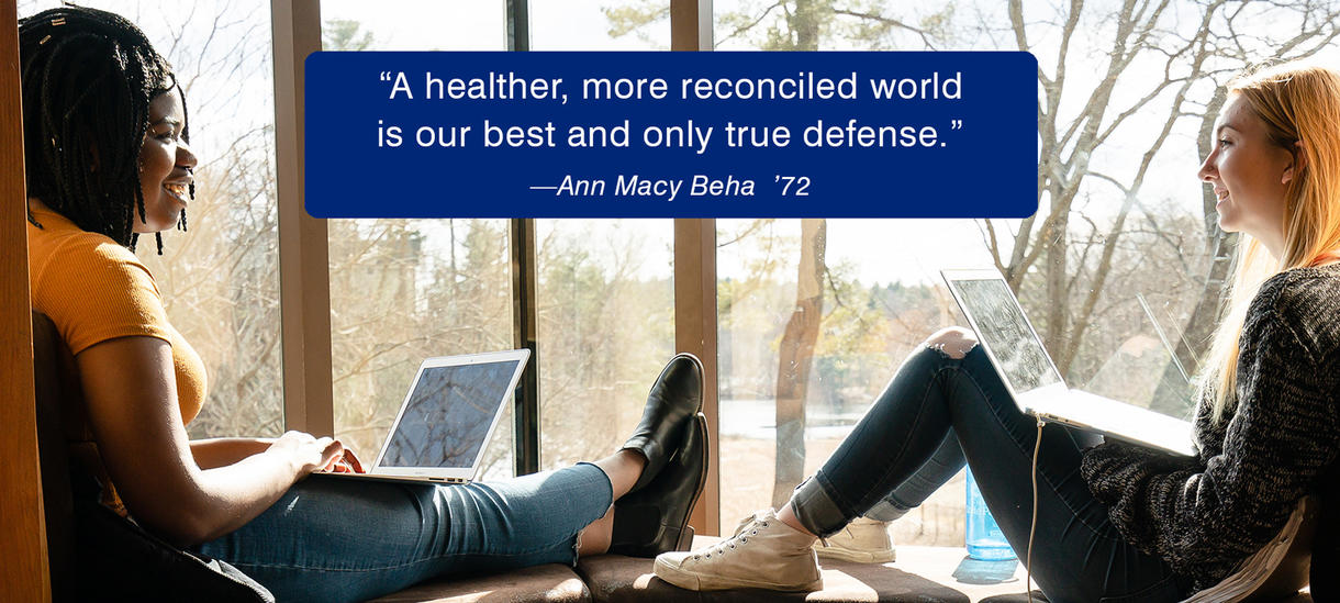 Students study in a window seat.  Alum Quote by Ann Macy Beha about a healthier world.