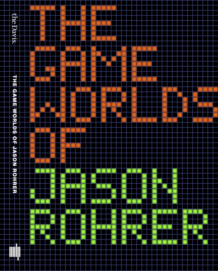 The Game Worlds of Jason Rohrer exhibition catalog, distributed by MIT Press.