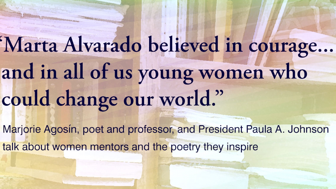 Marta Alvarado believe in courage, and in all of us young women who could change the world.