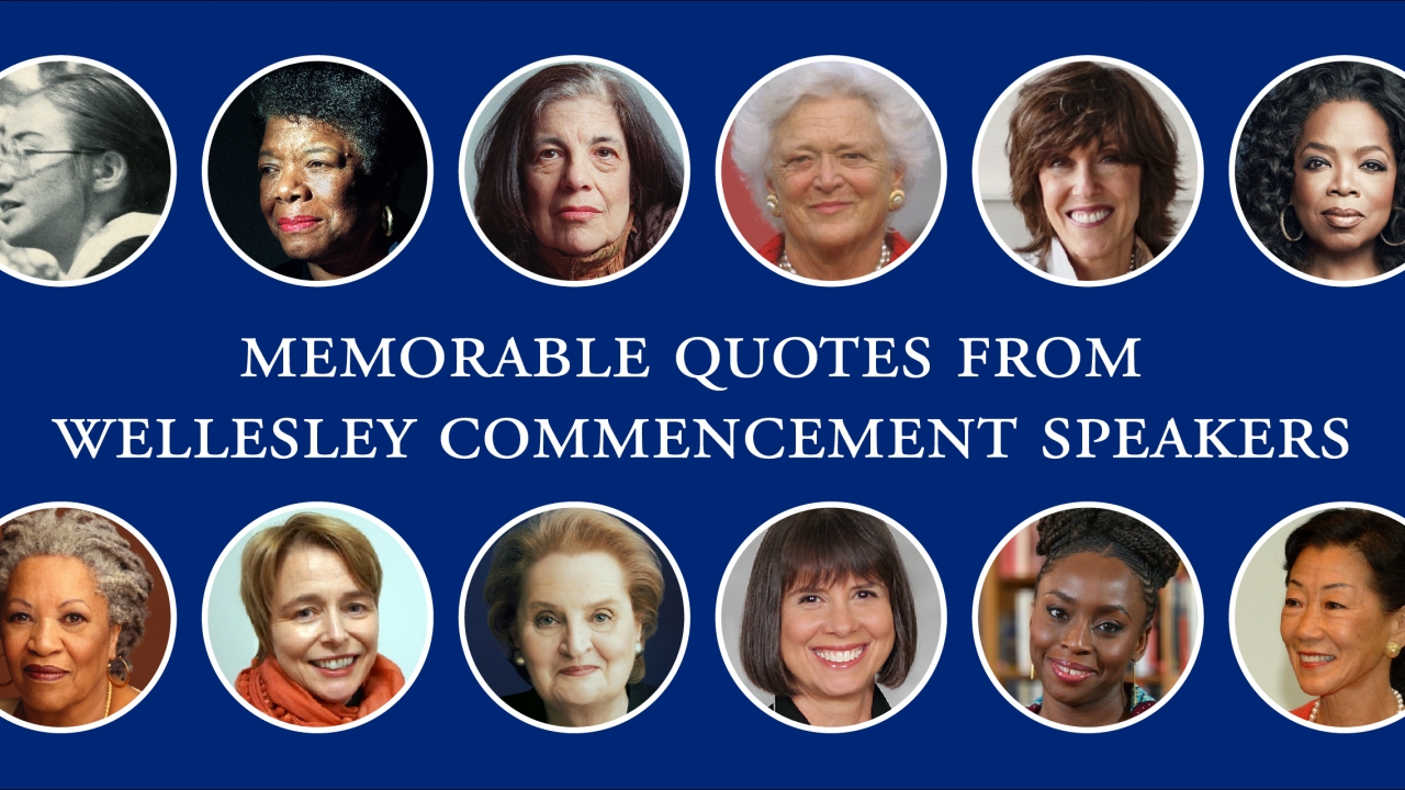 Inspiring Words from 12 Wellesley Commencement Speakers